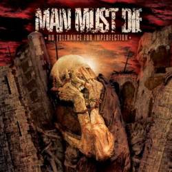 Man Must Die : No Tolerance for Imperfection